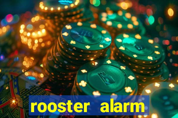 rooster alarm motorola download